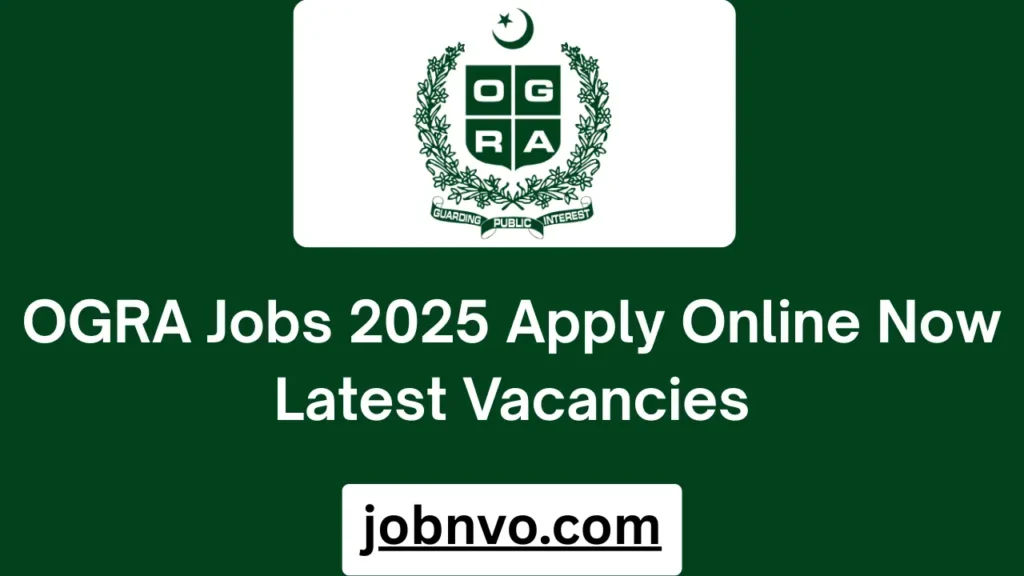 OGRA Jobs 2025 Apply Online Now Latest Vacancies