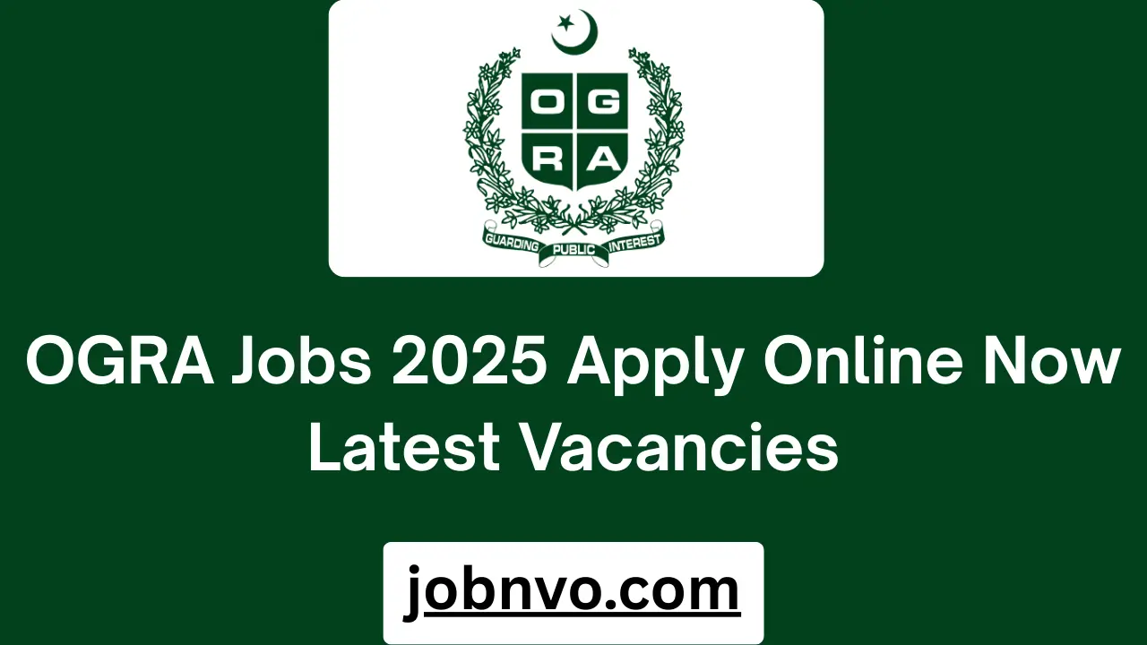 OGRA Jobs 2025 Apply Online Now Latest Vacancies