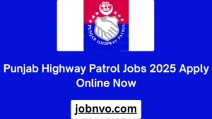 Punjab Highway Patrol Jobs 2025 Apply Online Now