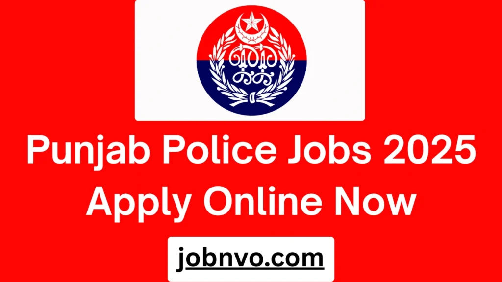 Punjab Police Jobs 2025 Apply Online Now