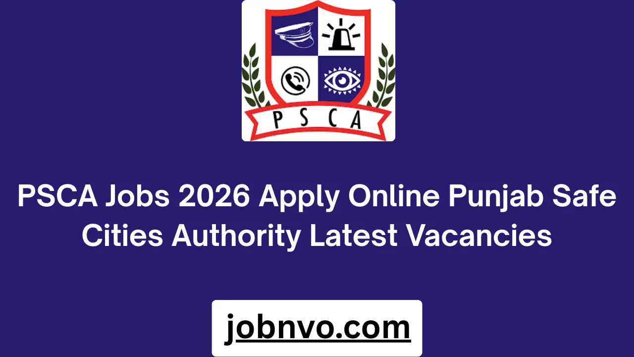 PSCA Jobs 2026 Apply Online Punjab Safe Cities Authority Latest Vacancies